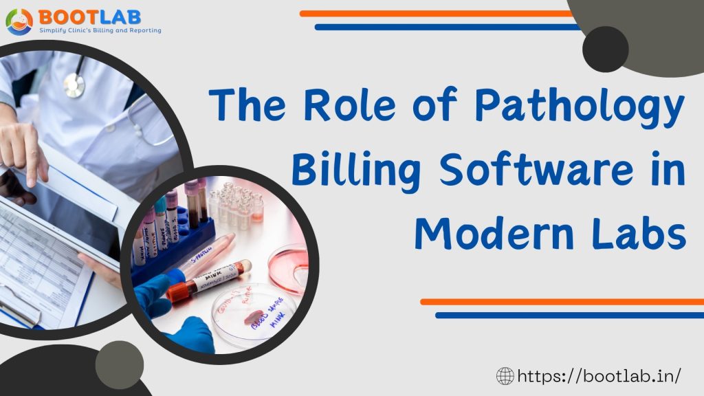 The Role of Pathology Billing Software in Modern Labs